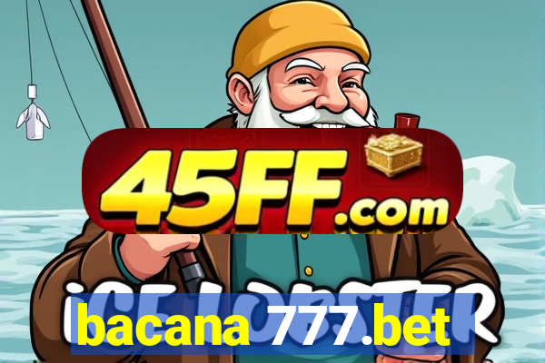 bacana 777.bet